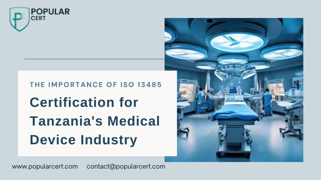 the-importance-of-iso-13485-certification-for-tanzania's-medical-device-industry
