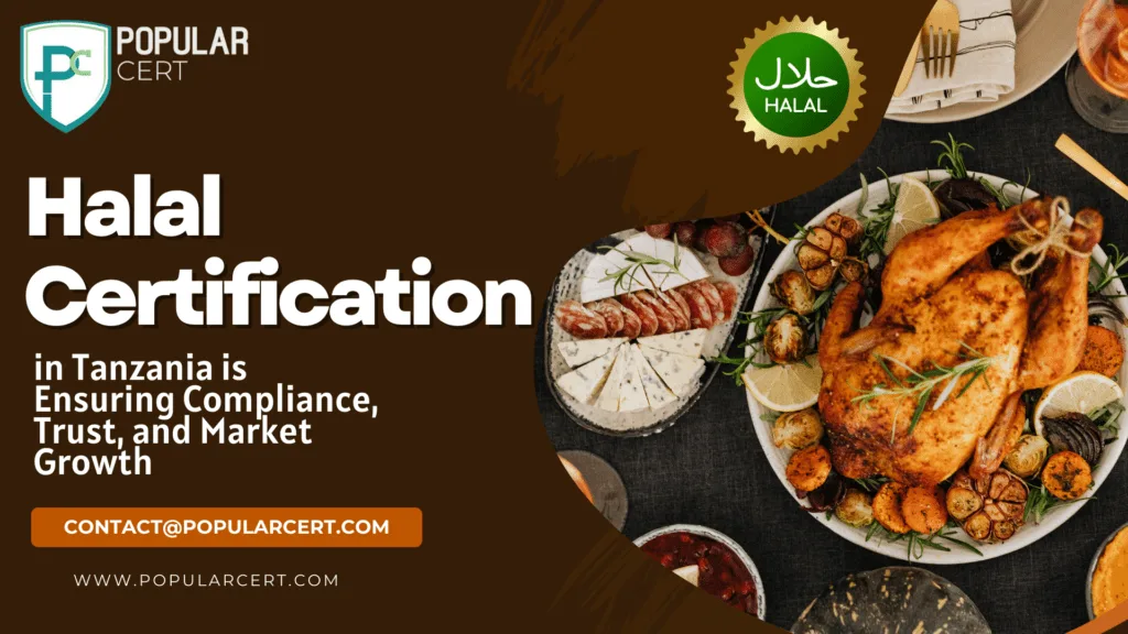 halal certification in tanzania is ensuring compliance, trust, and market growth