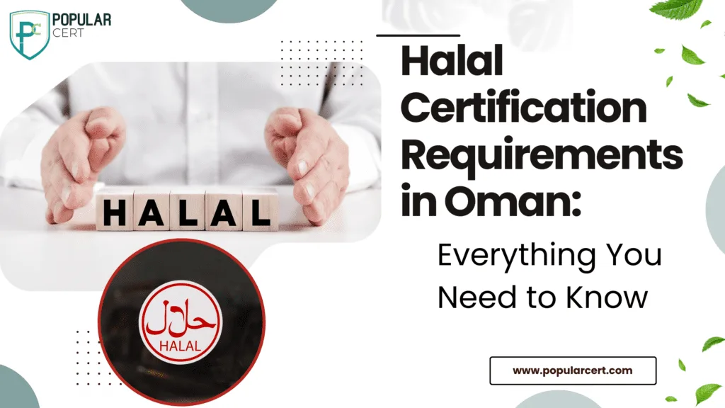 Halal-Certification-Requirements-in-Oman-Everything-You-Need-to-Know