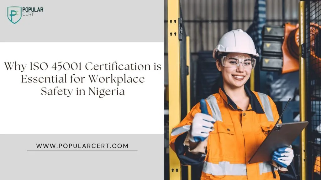 why iso 45001 certification is essential for workplace safety in nigeria