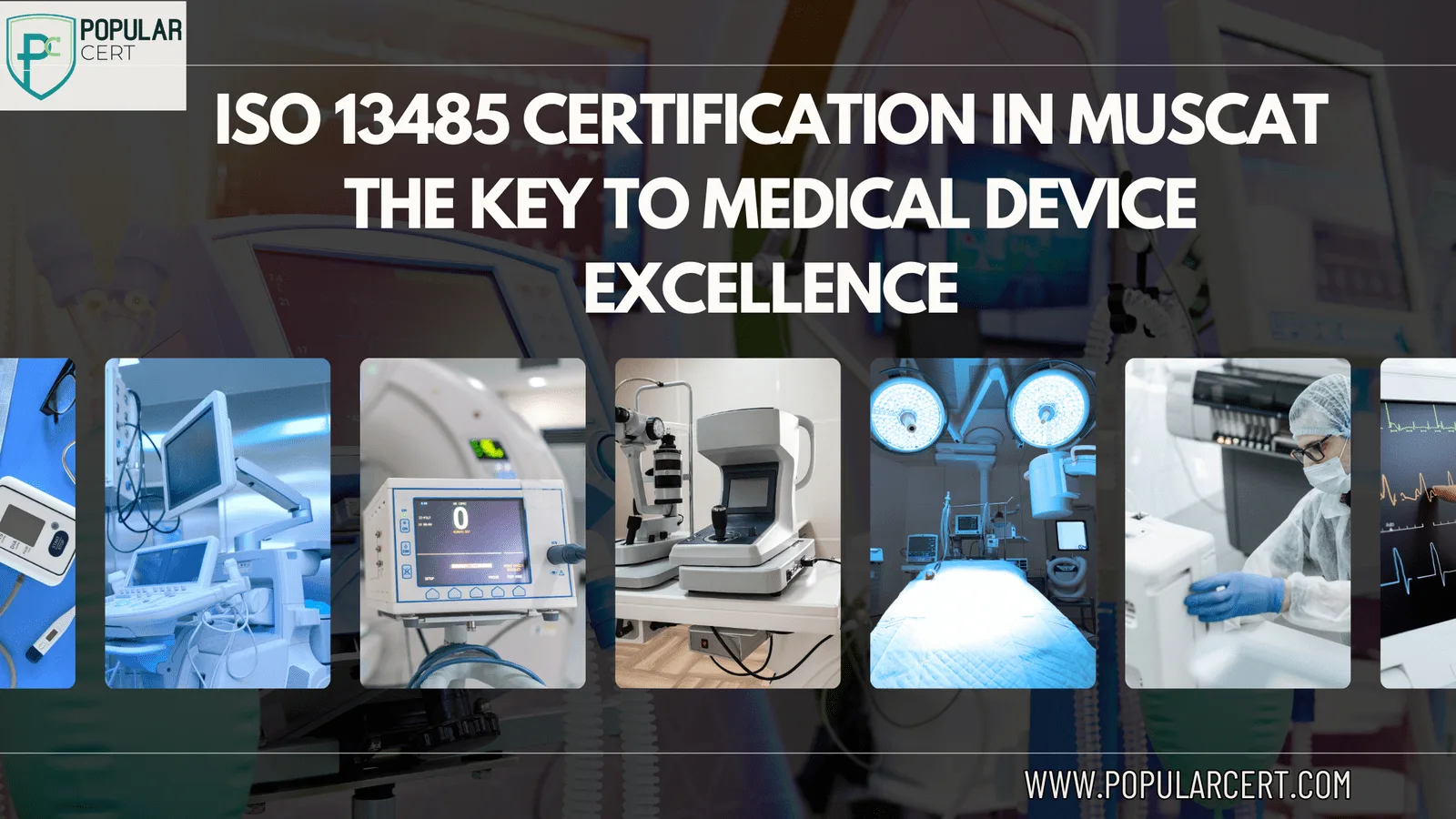 iso-13485-certification-in-muscat-the-key-to-medical-device-excellence