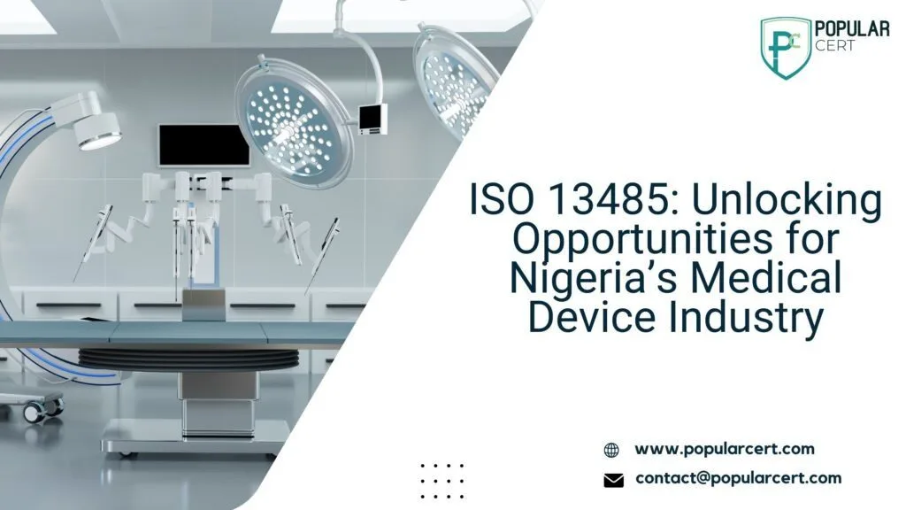 iso-13485:-unlocking-opportunities-for-nigeria’s-medical-device-industry