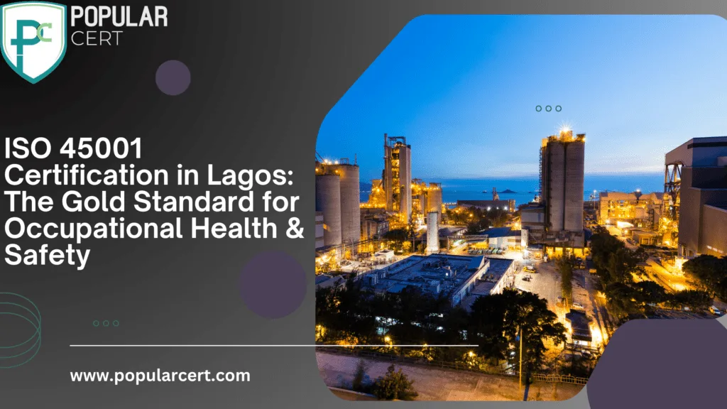 ISO-45001-Certification-in-Lagos:-The-Gold-Standard-for-Occupational-Health-&-Safety