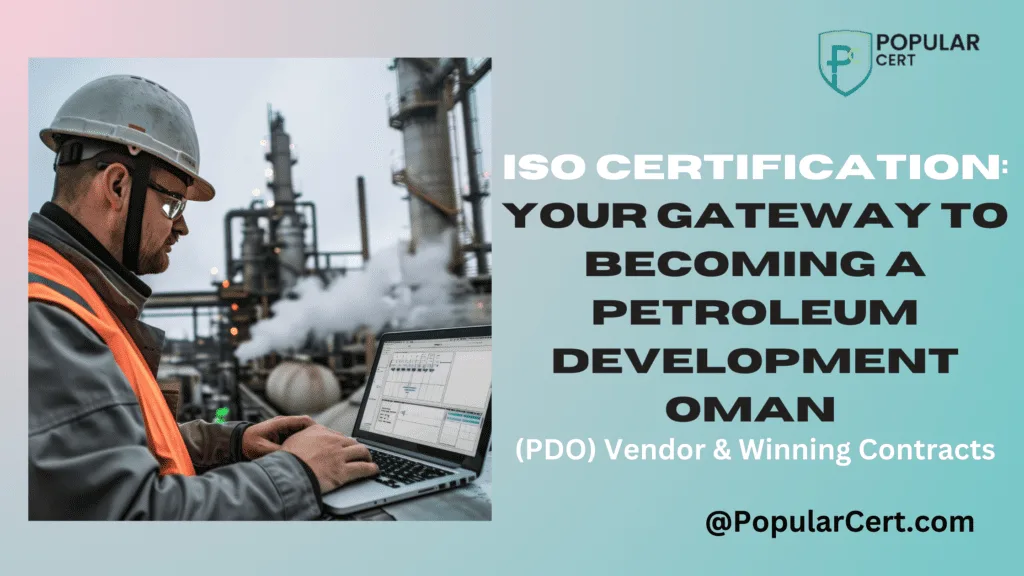 ISO-Certification-Your-Gateway-to-Becoming-a-Petroleum-Development-Oman-(PDO)-Vendor-&-Winning-Contracts