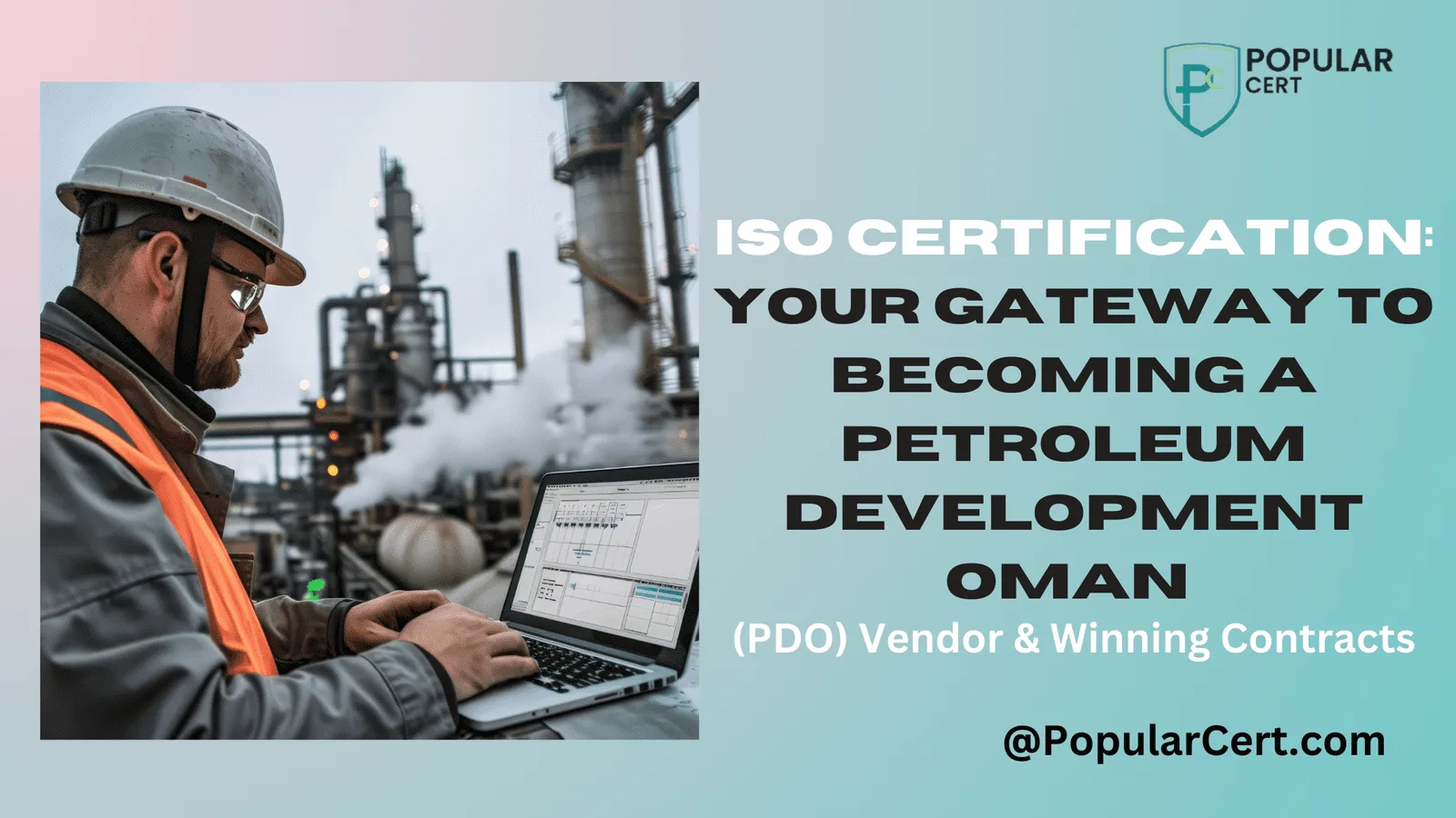 iso-certification-your-gateway-to-becoming-a-petroleum-development-oman-(pdo)-vendor-&-winning-contracts