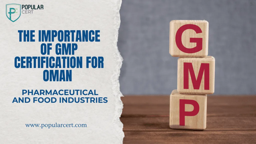 The-Importance-of-GMP-Certification-for-Oman-Pharmaceutical-and-Food-Industries