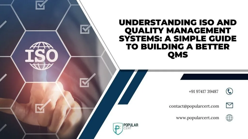 Understanding ISO and Quality Management Systems A Simple Guide to Building a Better QMS