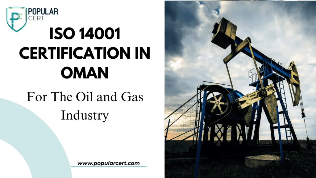 ISO-14001-Certification-in-Oman-for-the-Oil-and-Gas-Industry