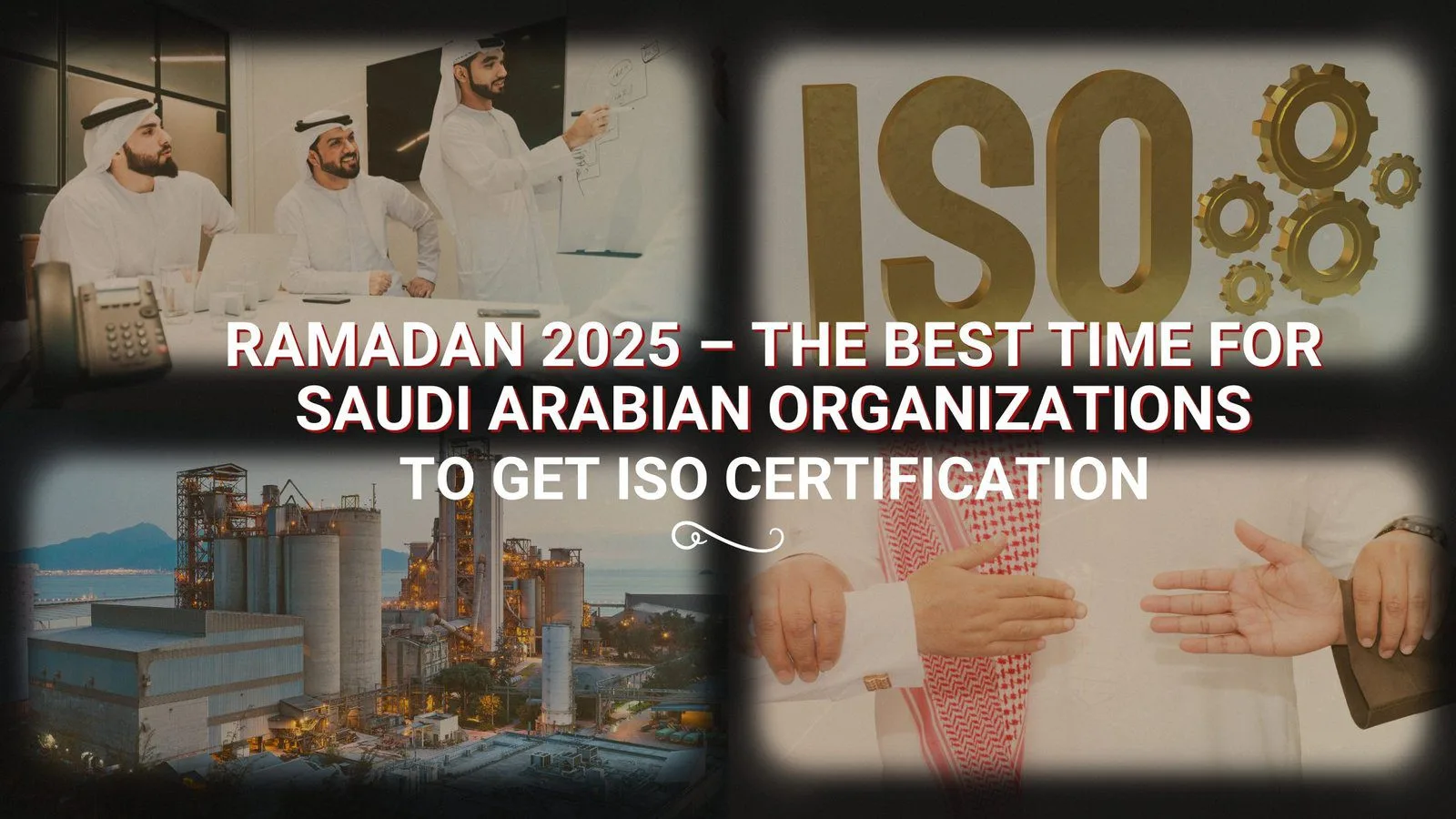 Ramadan 2025 – The best time for Saudi Arabian Organizations to get ISO certifications: 1 Ramadan 2025 – The best time for Saudi Arabian Organizations to get ISO certifications: