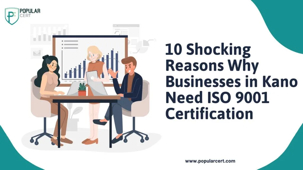 10-shocking-reasons-why-businesses-in-kano-need-iso-9001-certification