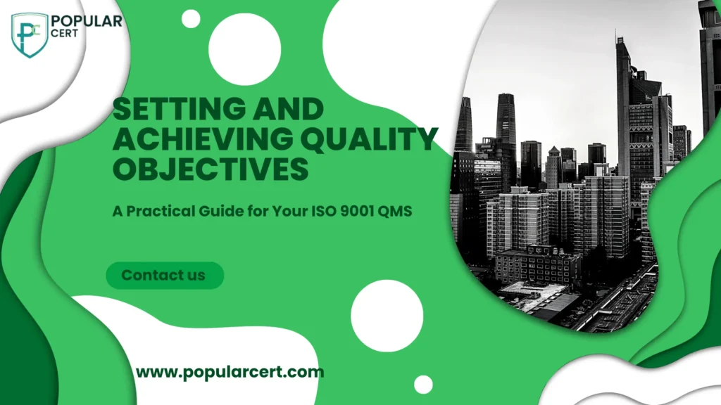 setting and achieving quality objectives: a practical guide for your iso 9001 qms