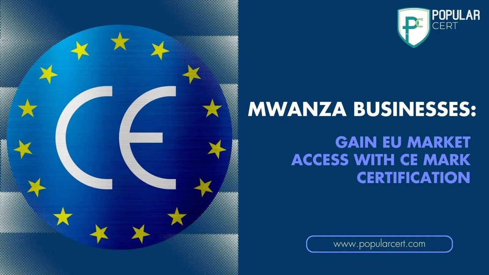mwanza businesses: gain eu market access with ce mark certification