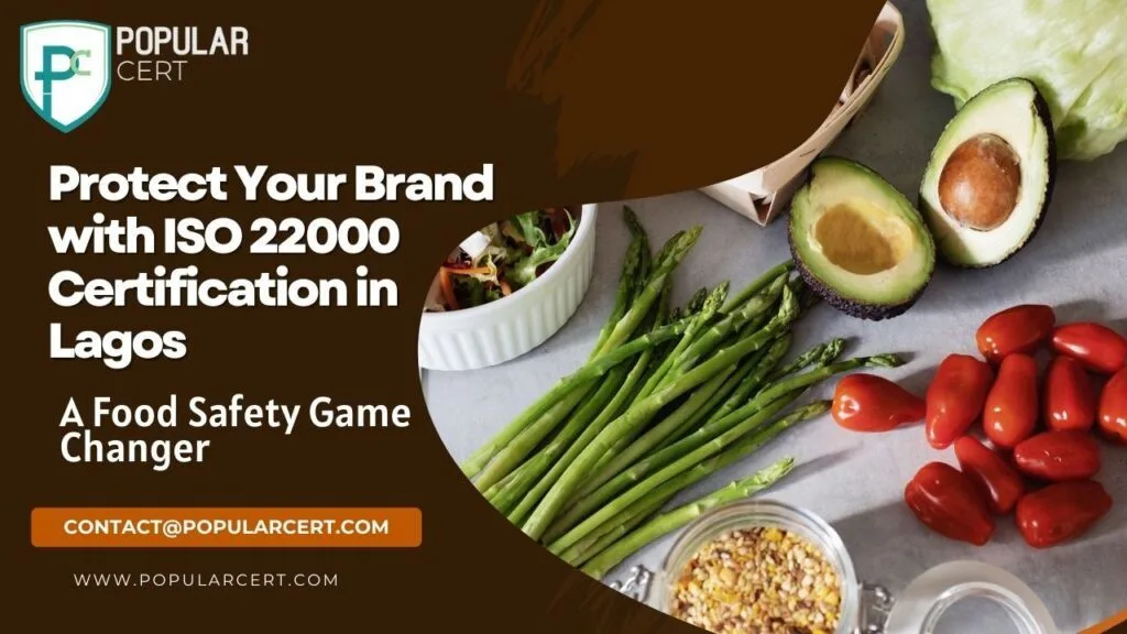 Protect Your Brand with ISO 22000 Certification in Lagos: A Food Safety Game Changer