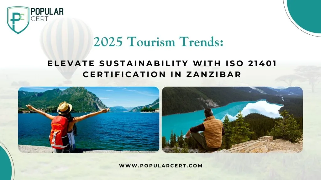 2025 tourism trends: elevate sustainability with iso 21401 certification in zanzibar