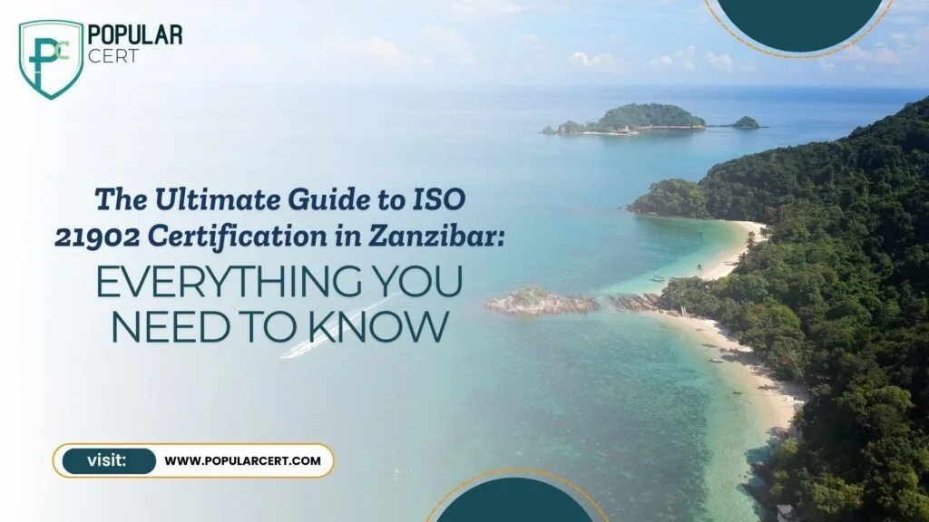 the ultimate guide to iso 21902 certification in zanzibar: everything you need to know