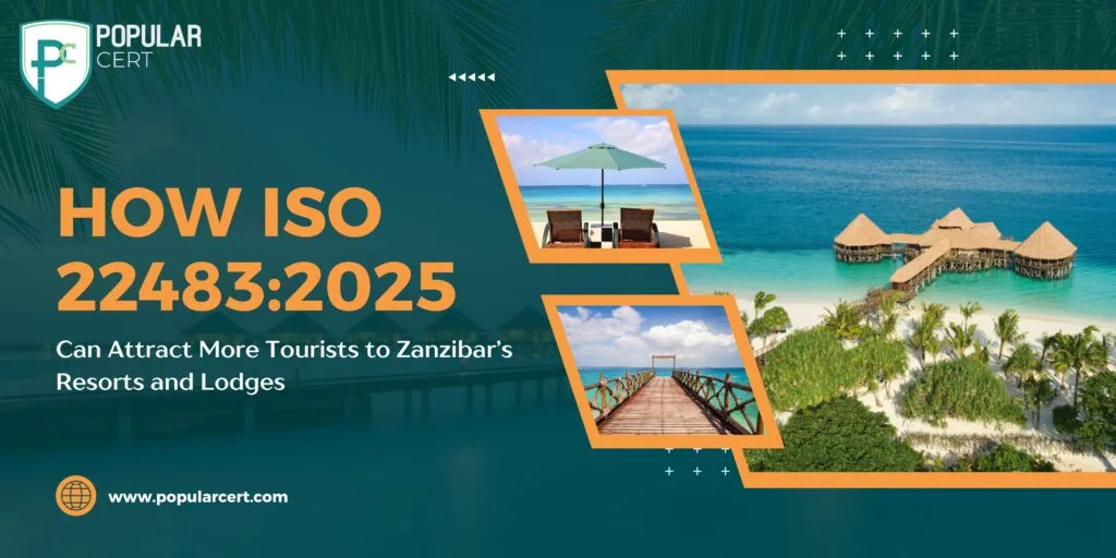 how iso 22483:2025 can attract more tourists to zanzibar’s resorts and lodges