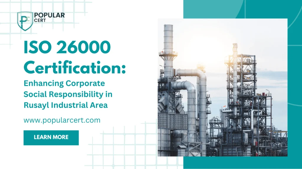 ISO-26000-Certification:-Enhancing-Corporate-Social-Responsibility-in-Rusayl-Industrial-Area