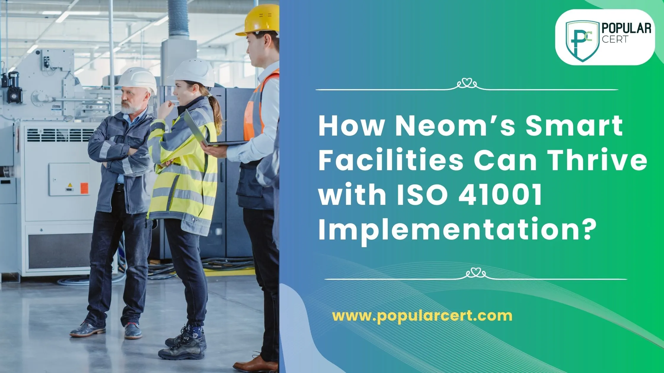 How-Neom’s-Smart-Facilities-Can-Thrive-with-ISO-41001-Implementation