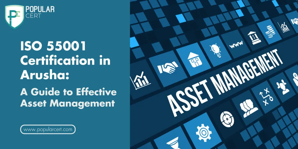 iso 55001 certification in arusha: a guide to effective asset management