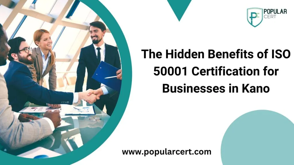 the-hidden-benefits-of-iso-50001-certification-for-businesses-in-kano