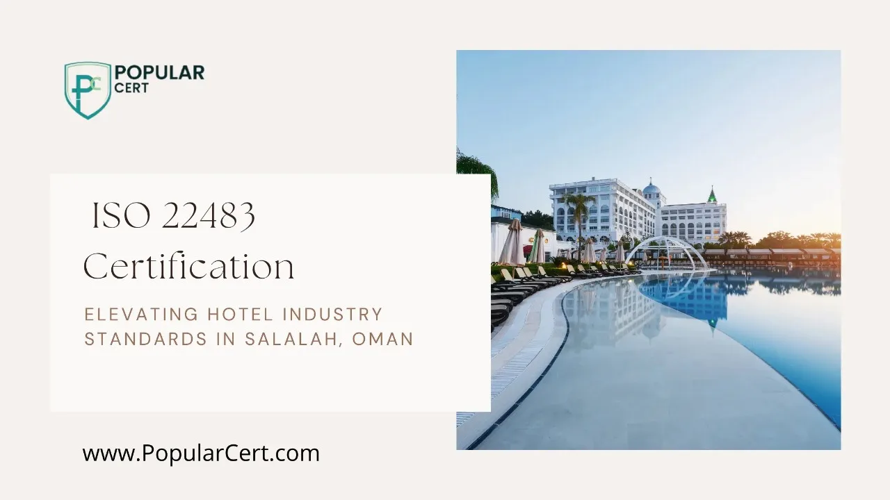 ISO-22483-Certification-Elevating-Hotel-Industry-Standards-in-Salalah-Oman