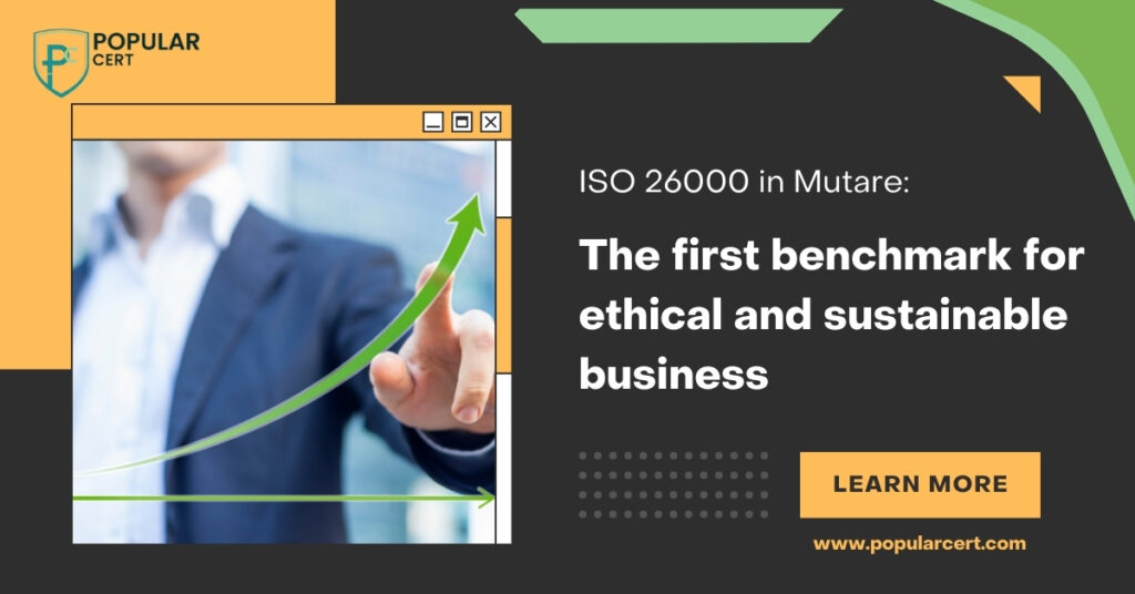 iso 26000 certification in mutare – ethical and sustainable business practices benchmark