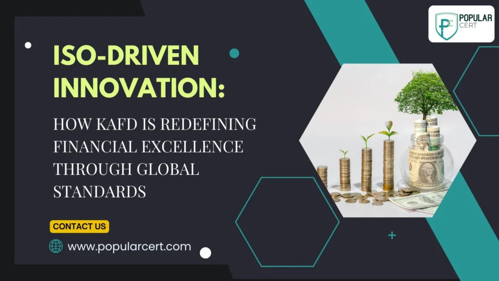 how-kafd-is-redefining-financial-excellence-through-global-standards