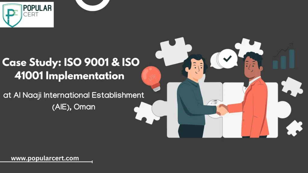 Case-Study-ISO-9001-&-ISO-41001-Implementation-at-Al-Naaji-International-Establishment-(AIE)-Oman