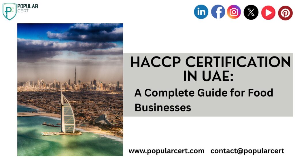 haccp certification in uae: a complete guide for food businesses
