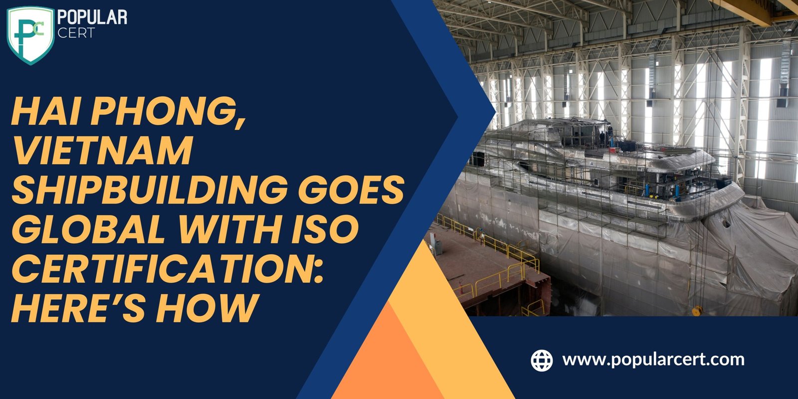 Hai Phong, Vietnam Shipbuilding Goes Global with ISO Certification: Here’s How