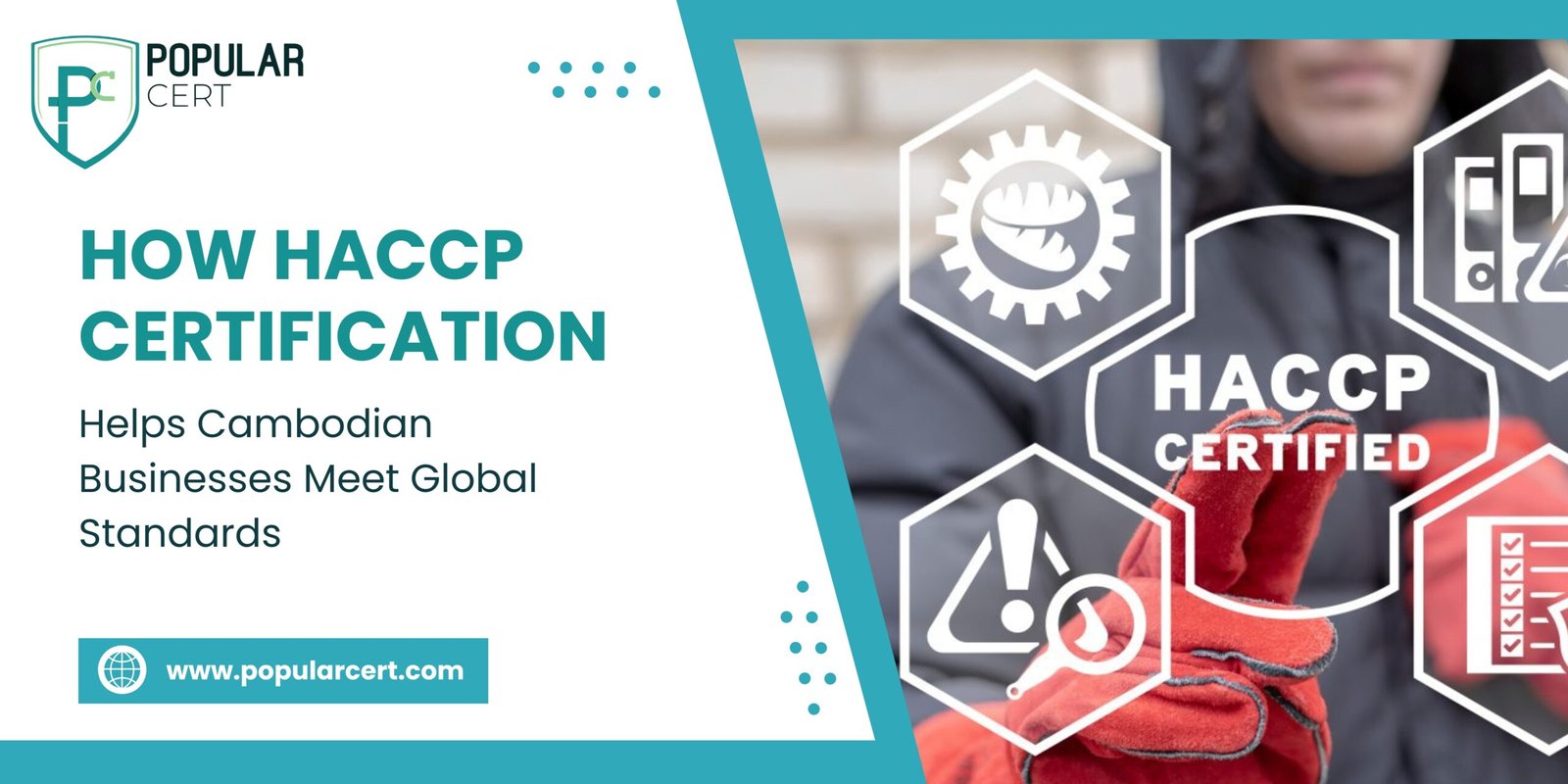 How HACCP Certification Helps Cambodian Businesses Meet Global Standards
