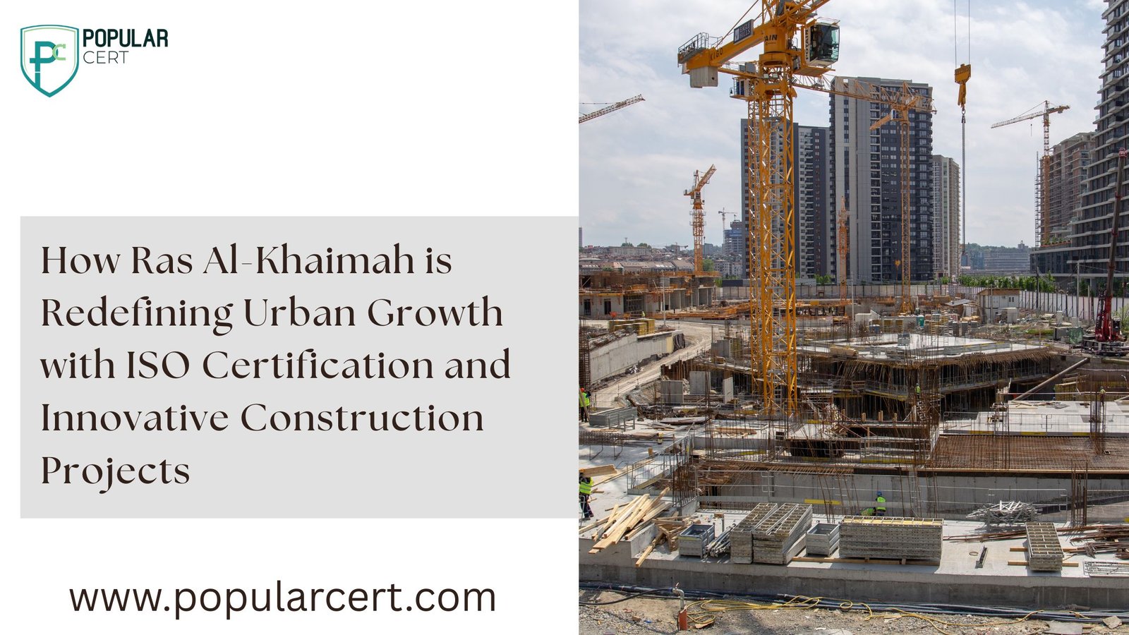 How Ras Al-Khaimah is Redefining Urban Growth with ISO Certification and Innovative Construction Projects
