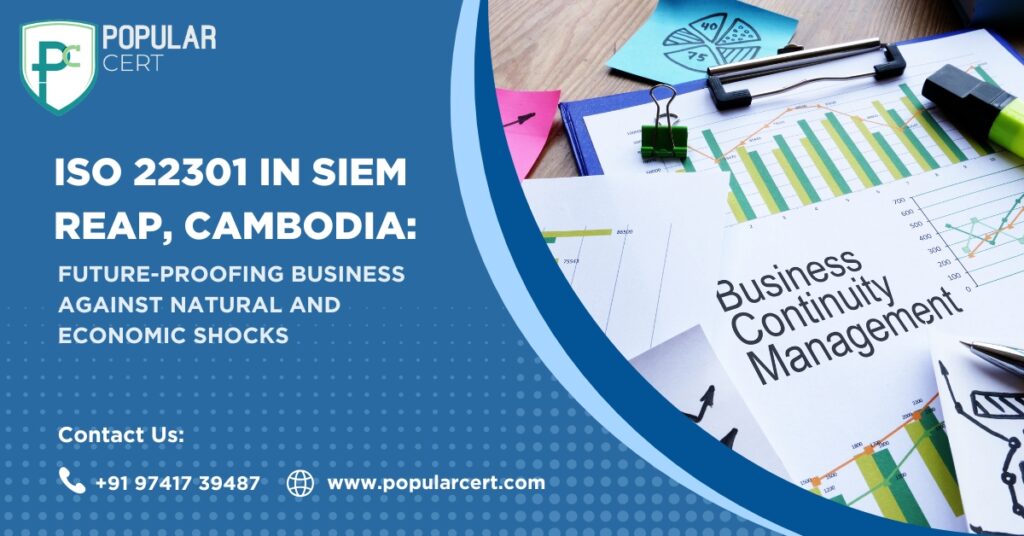 iso 22301 in siem reap, cambodia: future-proofing business against natural and economic shocks