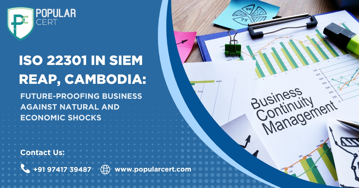 iso 22301 in siem reap, cambodia: future-proofing business against natural and economic shocks