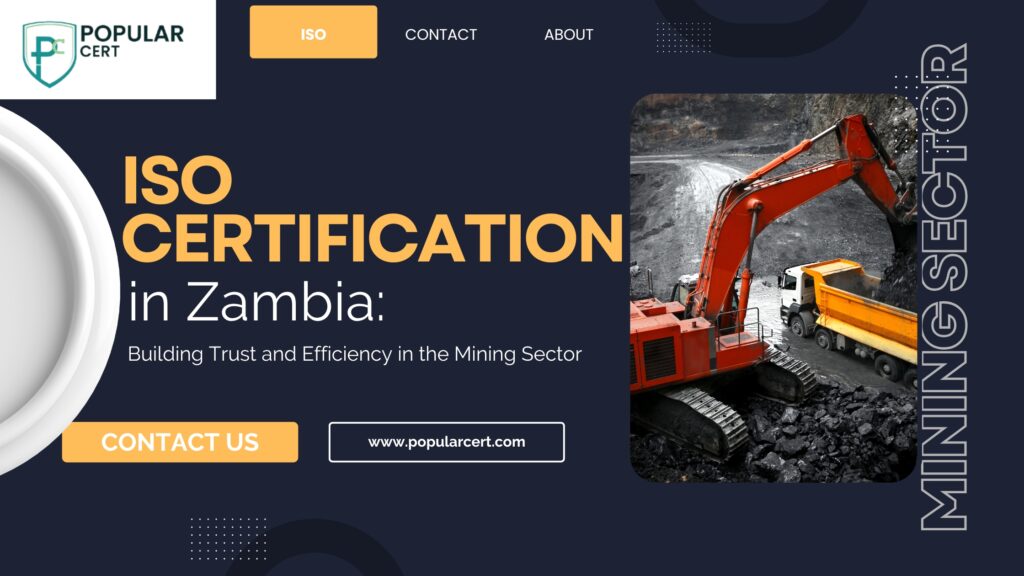ISO Certification in Zambia: Building Trust and Efficiency in the Mining Sector