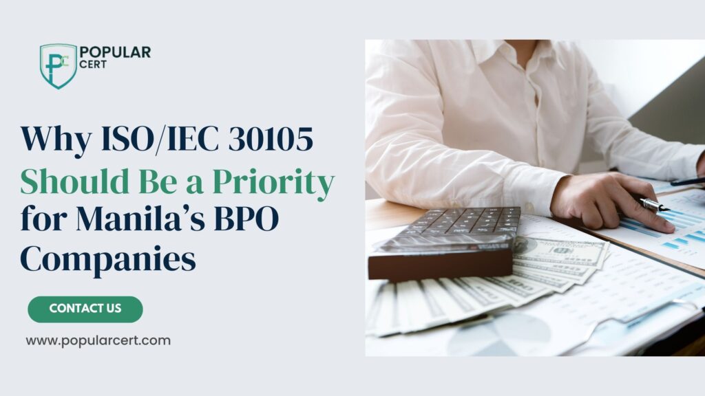why iso/iec 30105 should be a priority for manila’s bpo companies