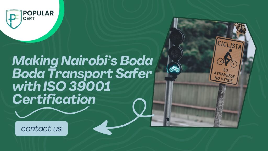 making nairobi’s boda boda transport safer with iso 39001 certification