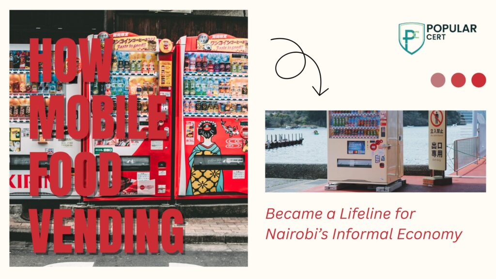 how-mobile-food-vending-became-a-lifeline-for-nairobi’s-informal-economy