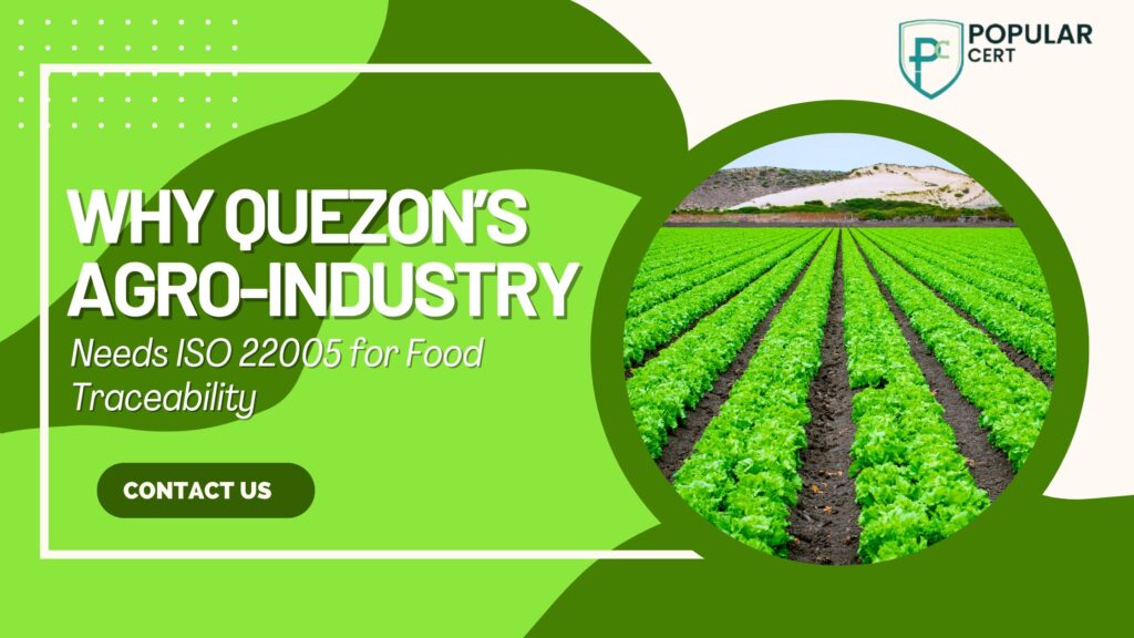 why quezon’s agro-industry needs iso 22005 for food traceability