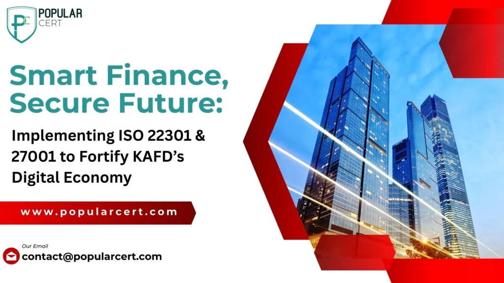 implementing-iso-22301-&-27001-to-fortify-kafd’s-digital-economy