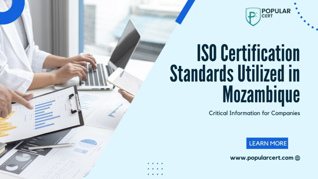 Overview of ISO certification standards used in Mozambique for businesses