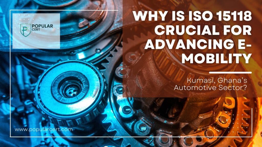 ISO 15118 in Kumasi, Ghana – Driving E-Mobility Advancements in the Automotive Industry