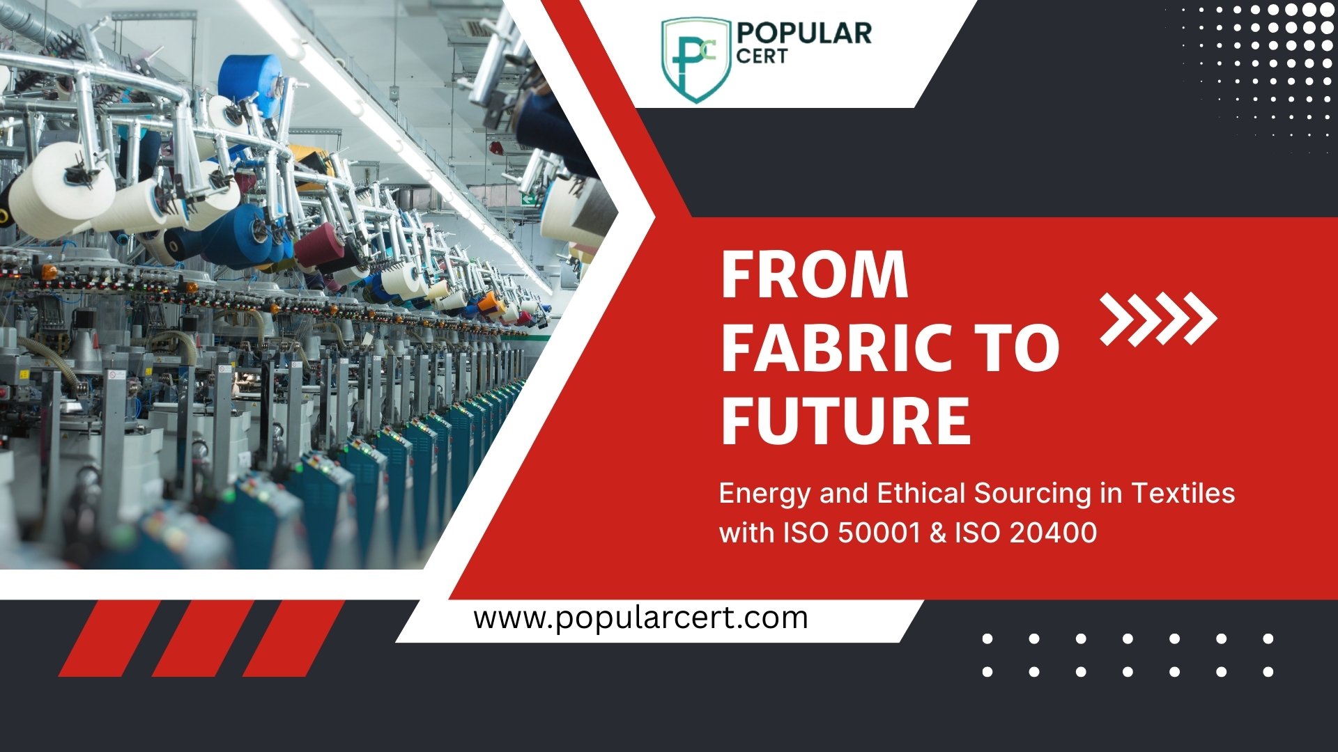 ISO 50001 and ISO 20400 for Sustainable Textile Industry: Energy Efficiency and Ethical Sourcing in Garment Manufacturing