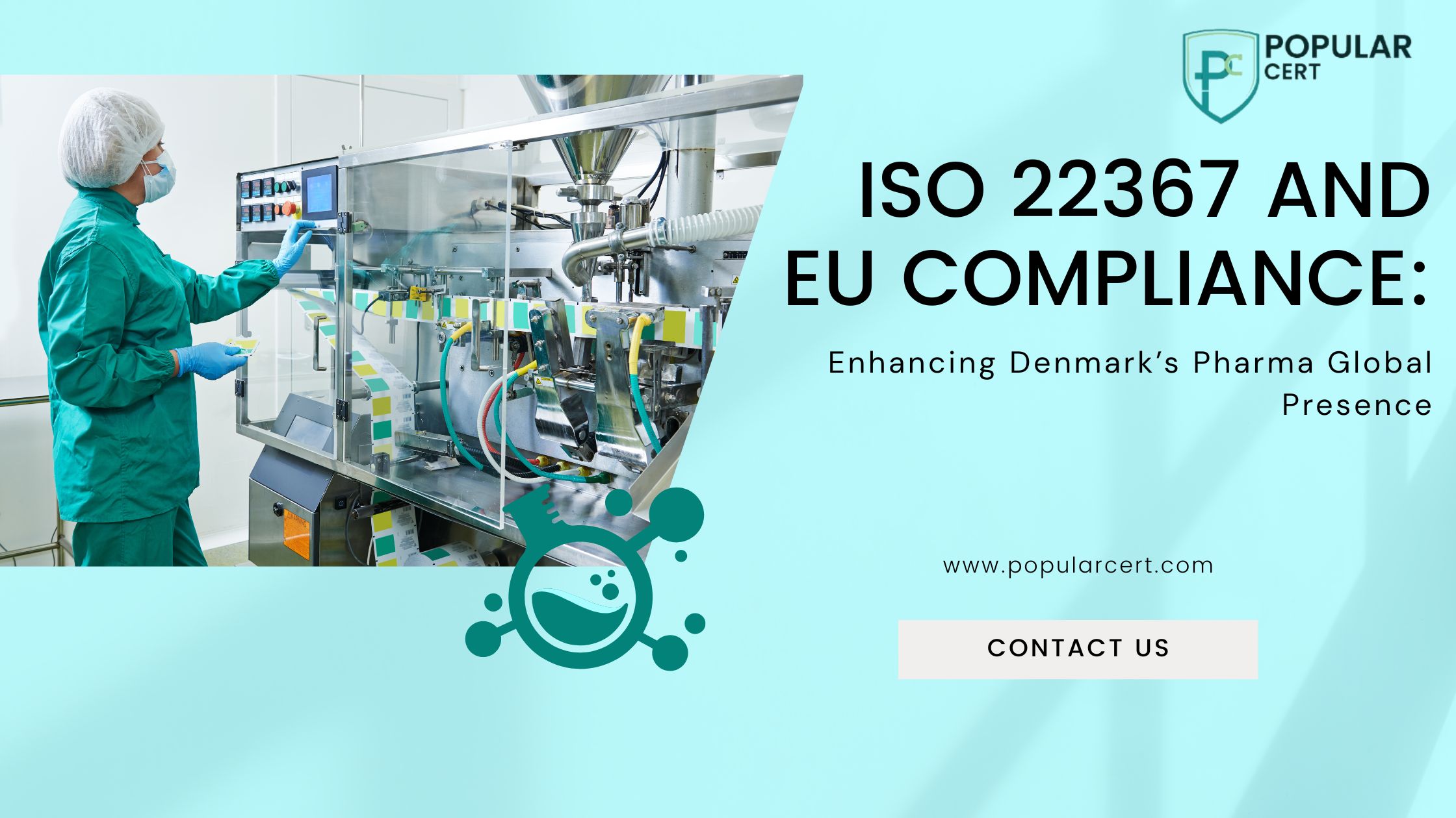 iso 22367 and eu compliance: enhancing denmark’s pharma global presence