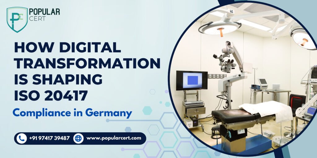 How Digital Transformation is Shaping ISO 20417 Compliance in Germany
