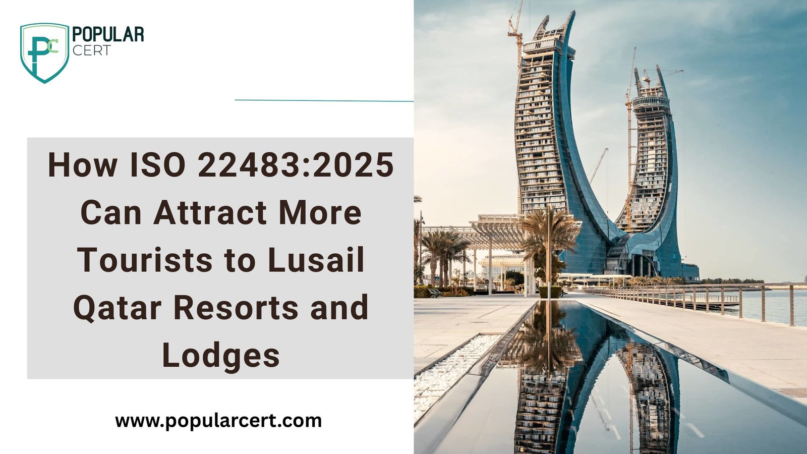 How ISO 224832025 Can Attract More Tourists to Lusail Qatar Resorts and Lodges