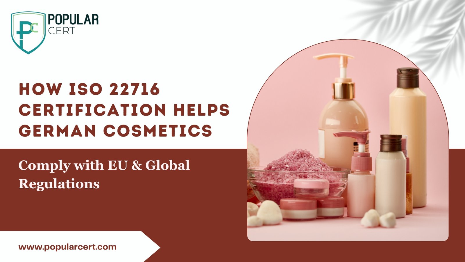 How ISO 22716 Certification Helps German Cosmetics Comply with EU & Global Regulations