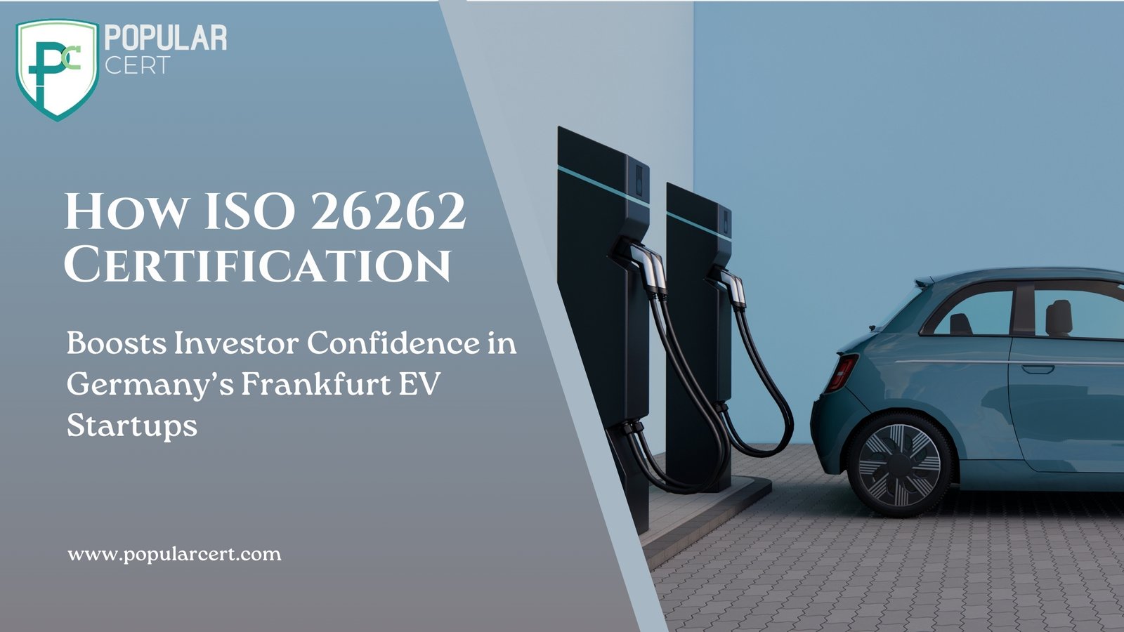 How ISO 26262 Certification Boosts Investor Confidence in Germany’s Frankfurt EV Startups