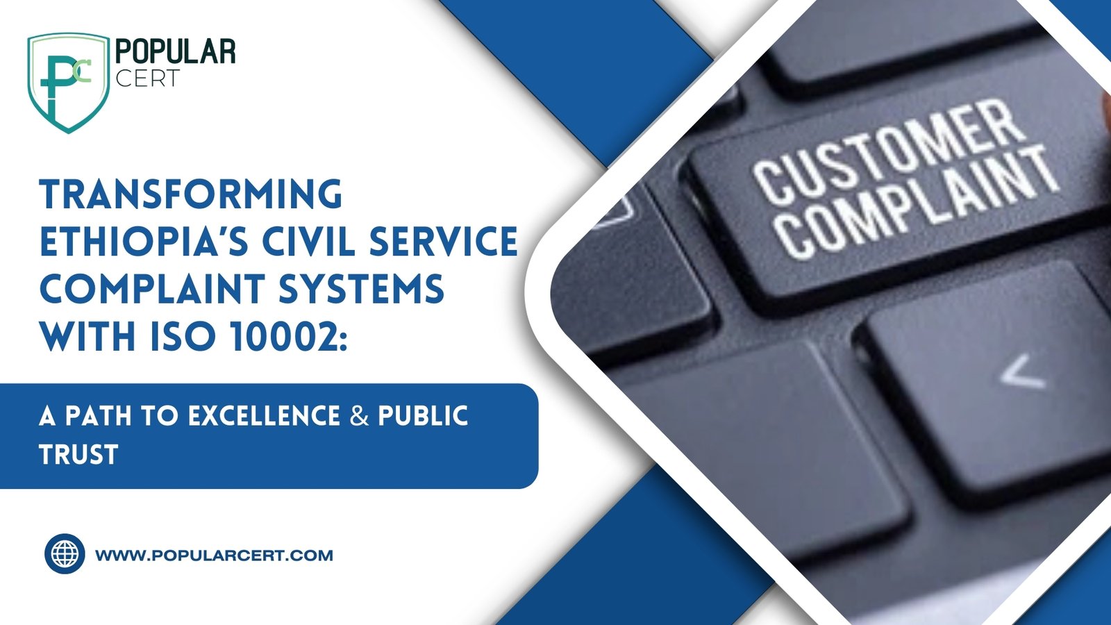 Transforming Ethiopia’s Civil Service Complaint Systems with ISO 10002: A Path to Excellence & Public Trust