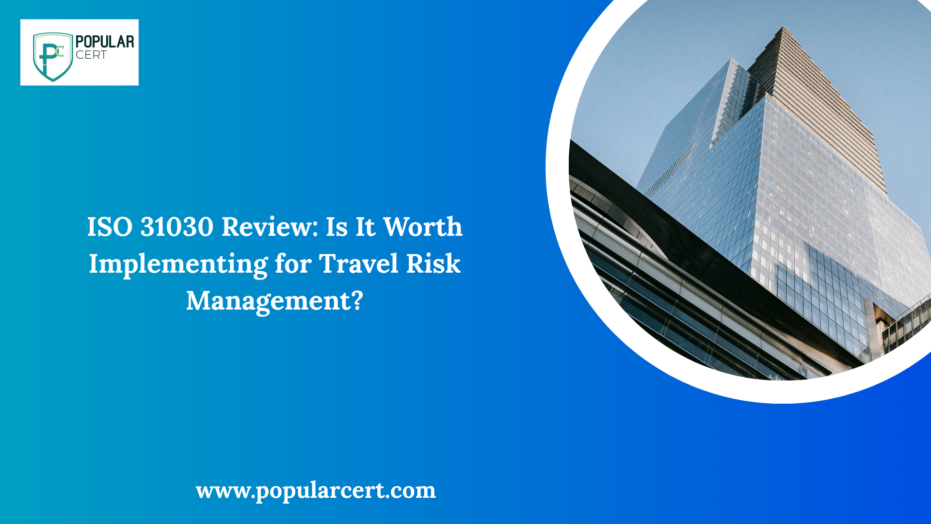iso 31030 review: is it worth implementing for travel risk management?